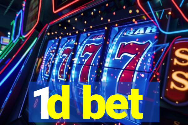 1d bet